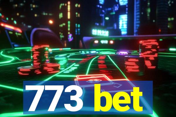 773 bet